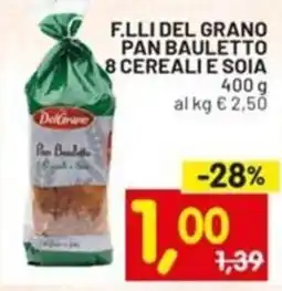 Centro Commerciale Discount F.lli del grano pan bauletto 8 cereali e soia offerta