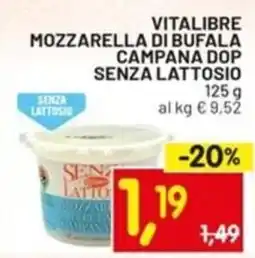 Centro Commerciale Discount Vitalibre mozzarella di bufala campana dop senza lattosio offerta