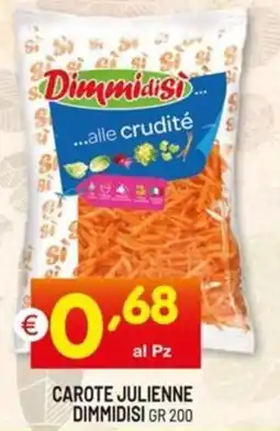 Centro Commerciale Discount Carote julienne DIMMIDISI offerta