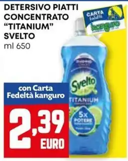 Kanguro Detersivo piatti concentrato "titanium" SVELTO offerta