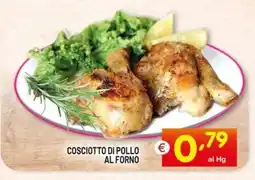Centro Commerciale Discount Cosciotto di pollo al forno offerta