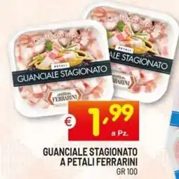 Centro Commerciale Discount Guanciale stagionato a petali FERRARINI offerta