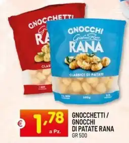 Centro Commerciale Discount Gnocchetti/ gnocchi di patate RANA offerta