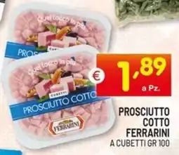 Centro Commerciale Discount Prosciutto cotto FERRARINI offerta