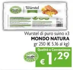 Maxi Supermercati Wurstel di puro suino x3 MONDO NATURA offerta