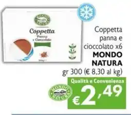 Maxi Supermercati Coppetta panna e cioccolato x6 MONDO NATURA offerta
