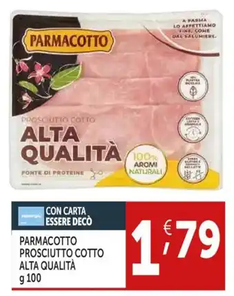 Deco Supermercati Parmacotto prosciutto cotto alta qualità offerta