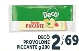 Deco Supermercati Decò provolone piccante offerta