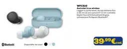 Euronics Sconto WFC510 Auricolari true wireless offerta