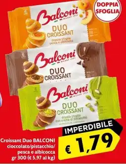 Maxi Supermercati Croissant Duo BALCONI cioccolato/pistacchio/ pesca e albicocca offerta