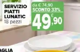 Iperal Servizio piatti lunatic offerta