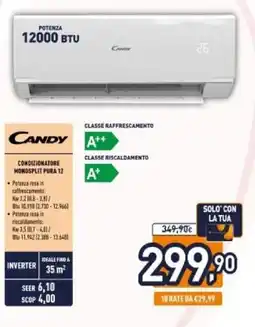 Unieuro CANDY CONDIZIONATORE MONOSPLIT PURA 12 offerta