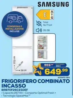 Euronics SAMSUNG FRIGORIFERO COMBINATO INCASSO BRB70F26CESOEF offerta