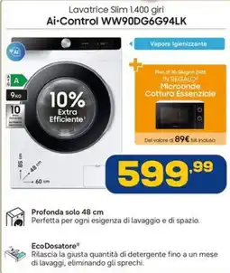 Euronics SAMSUNG Lavatrice Slim 1.400 giri Ai-Control WW90DG6G94LK offerta