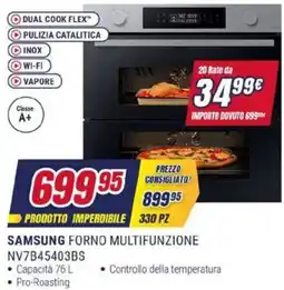 Trony SAMSUNG FORNO MULTIFUNZIONE NV7B45403BS offerta