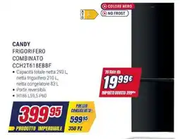 Trony CANDY FRIGORIFERO COMBINATO CCH2T618EBBF offerta