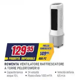 Trony ROWENTA VENTILATORE RAFFRESCATORE A TORRE PELERTOWER10 offerta