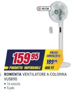 Trony ROWENTA VENTILATORE A COLONNA VU5890 offerta