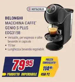 Trony DELONGHI MACCHINA CAFFE' GENIO S PLUS EDG315B offerta