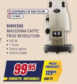 Trony Didiesse macchina caffe' frog revolution offerta