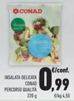 Conad Superstore Insalata delicata CONAD PERCORSO QUALITÀ offerta