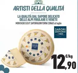 Conad Superstore Montasio d.o.p. SAPORI&DINTORNI CONAD offerta