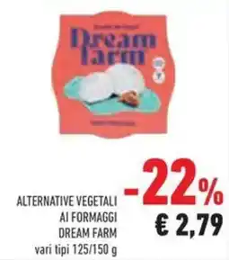 Conad Superstore Alternative vegetali ai formaggi DREAM FARM offerta
