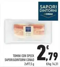 Conad Superstore Tomini con speck SAPORI&DINTORNI CONAD offerta