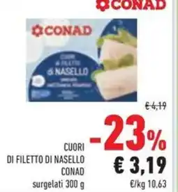 Conad Superstore Cuori di filetto di nasello CONAD offerta