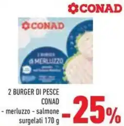 Conad Superstore 2 burger di pesce CONAD offerta