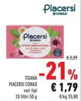 Conad Superstore Tisana PIACERSI CONAD offerta