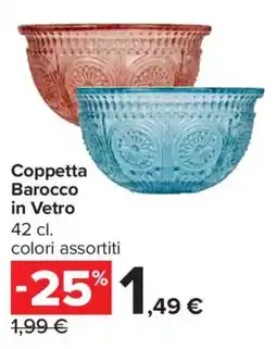 Carrefour Coppetta Barocco in Vetro offerta