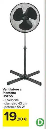 Carrefour Ventilatore a Piantana HSF55 offerta