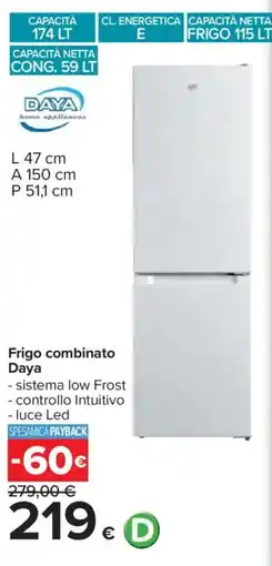 Carrefour Frigo combinato Daya offerta