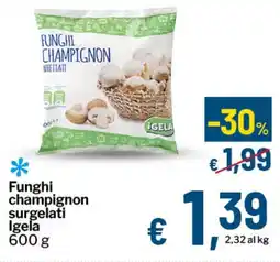 Qui Discount Funghi champignon surgelati Igela offerta