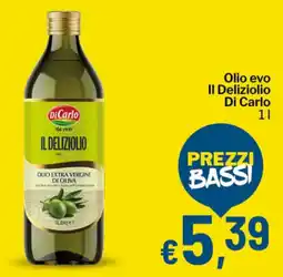 Qui Discount Olio evo Il Deliziolio Di Carlo offerta