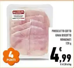 Conad Prosciutto Cotto Gran Biscotto Rovagnati offerta