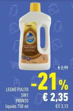 Conad Superstore Legno pulito 5in1 PRONTO liquido offerta