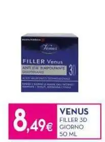 Proshop Venus filler 3D giorno offerta