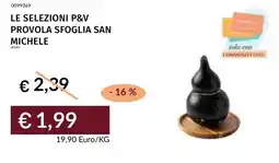 Prezzemolo e Vitale Le selezioni p&v provola sfoglia san michele offerta