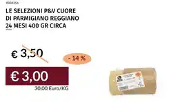 Prezzemolo e Vitale Le selezioni p&v cuore di parmigiano reggiano 24 mesi offerta