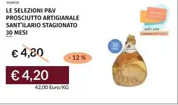 Prezzemolo e Vitale Le selezioni p&v prosciutto artigianale sant'ilario stagionato 30 mesi offerta