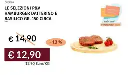 Prezzemolo e Vitale Le selezioni p&v hamburger datterino e basilico offerta