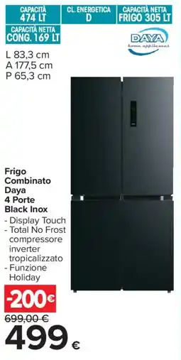 Carrefour Frigo Combinato Daya 4 Porte Black Inox offerta