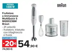 Carrefour Frullatore a Immersione MultiQuick 5 MQ50236M Braun offerta