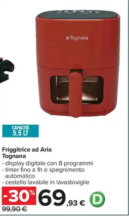 Carrefour Friggitrice ad Aria Tognana offerta