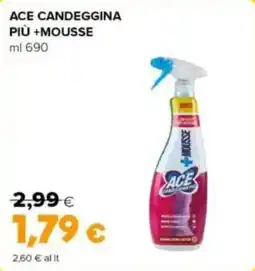 Oasi Ace candeggina più +mousse offerta