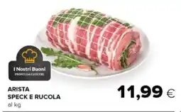 Oasi Arista speck e rucola offerta