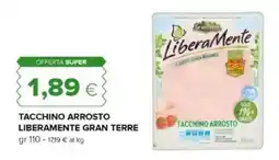Oasi Tacchino arrosto liberamente GRAN TERRE offerta
