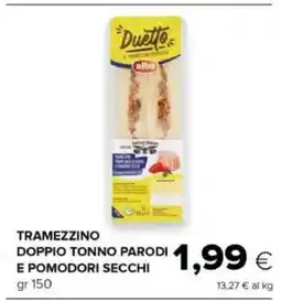 Oasi Tramezzino doppio tonno parodi e pomodori secchi offerta